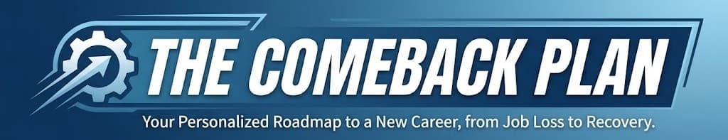 The Comeback Plan: How to Prepare for Your Next Job After a Layoff