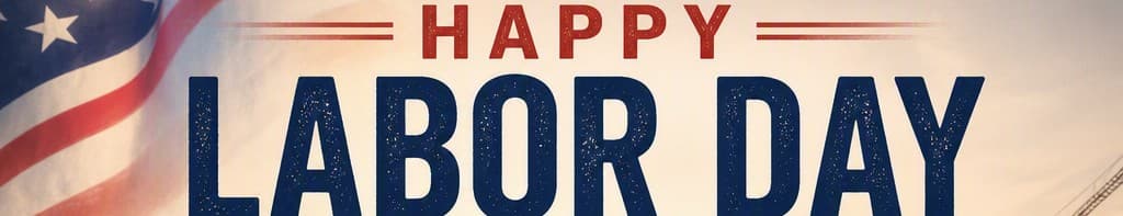 Labor Day: How a Workers’ Holiday Became a National Tradition